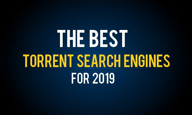 Best Torrent Search Engines 2019