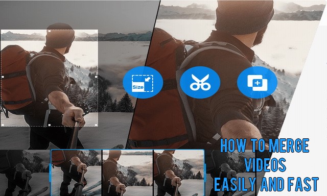 How to Merge Videos Easily and Fast